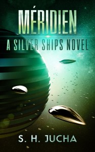 Méridien, A Silver Ships Novel
